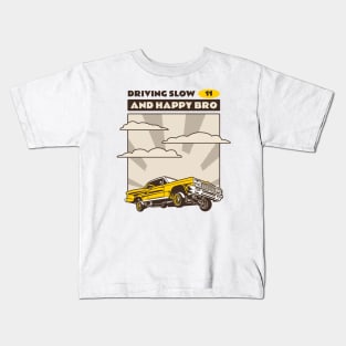 Driving Slow & Happy Bro Racing Kids T-Shirt